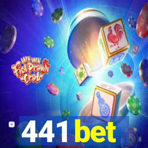 441 bet